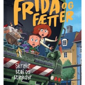 Frida og Fætter - Skrald støj og stinkdyr - Børnebog - Hardcover